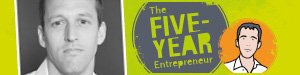 About The Five-Year Entrepreneur